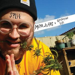 Split - Mom Jeans / Graduating Life (Explicit)