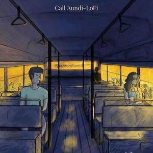 Call Aundi-LoFi