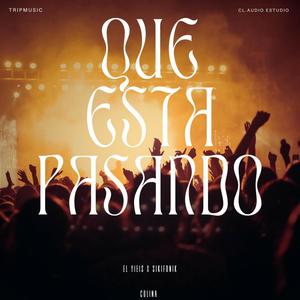 Que esta pasando (feat. sikifonik)