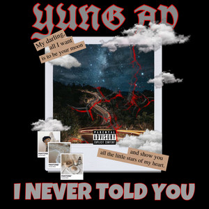 I Never Told You (Explicit)