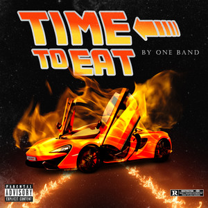 Time To Eat (Explicit)