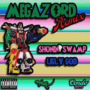Megazord[feat. Ugly God, Swamp G & Yung Dylan] (Remix|Explicit)