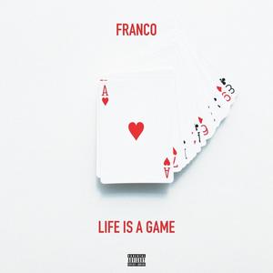 LIFE IS A GAME (Explicit)