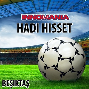 Hadi hisset - inno besiktas