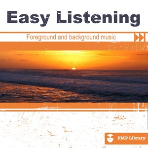 Easy Listening(Foreground and Background Music for Tv, Movie, Advertising and Corporate Video)