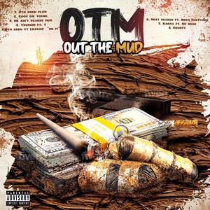 Otm Drew Out The Mud (Explicit)