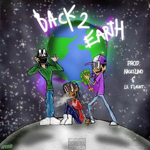 Back 2 Earth (feat. Neno Ba$h & Graveyard Lim) [Explicit]