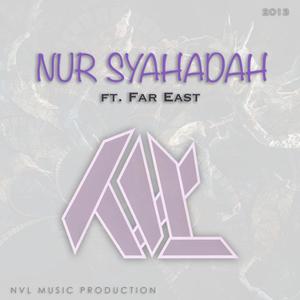 Nur Syahadah (feat. Far East)