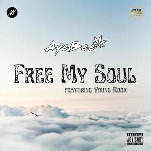Free My Soul (feat. Young Rook) (Explicit)