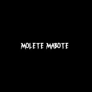 Molete Mabote (feat. Man deeper, Pop splash & Emkay) [Explicit]