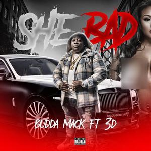 SHE BAD (feat. 3D) [Explicit]