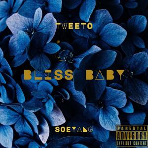 Bliss Baby (feat. Soeyang) [Explicit]