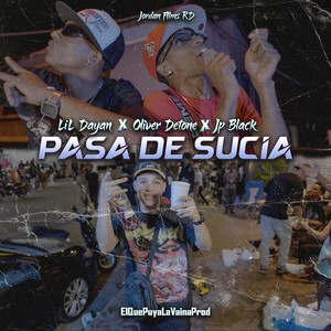 Pasa De Sucia