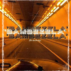 Bambezela (feat. Loverboy)