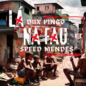 Lá na Fau (feat. Speed Mendes)