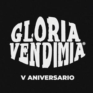 Gloria Vendimia V Aniversario (feat. Eddie Coopermen, Tomasito, La Banda del Ratón, Aryma, Paquito Salvaje, Abocajarro & MaryQueen)