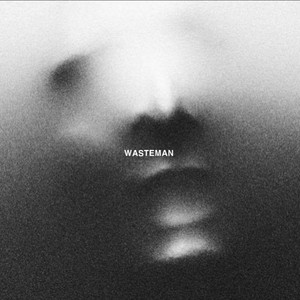 Wasteman (Explicit)