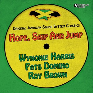 Hope, Skip and Jump (Original Jamaican Sound System)