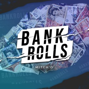 Bankrolls (Explicit)