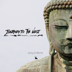 群星-Journey to the West（西游记主题曲） (Jacky.Q remix)