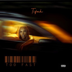 Too Fast (Explicit)