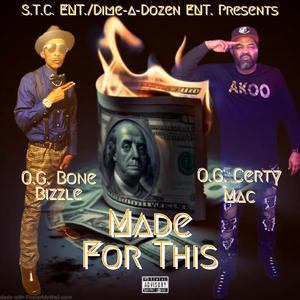 Made For This (feat. O.G. Certy Mac) (Explicit)