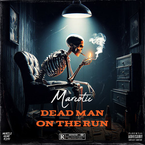 Dead Man on the Run (Explicit)