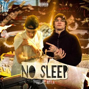 NO SLEEP (Explicit)