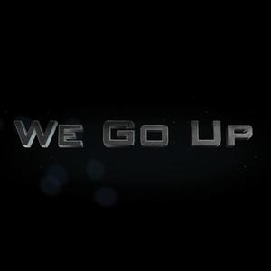 We Go Up!! (Explicit)