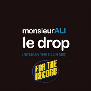 Le Drop (Ninja In The Club Mix)