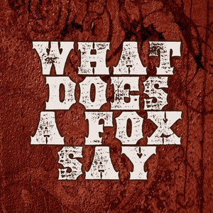 What Does A Fox Say