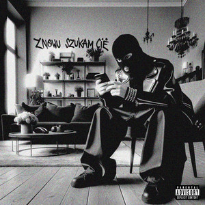 Znowu Szukam Cię (Explicit)