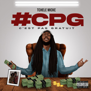 CPG (C'est pas gratuit|Explicit)
