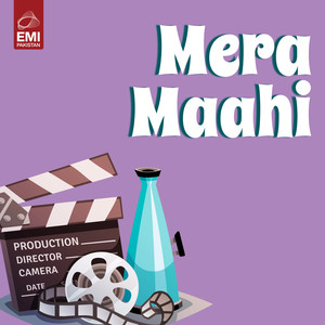 Mera Maahi (Original Motion Picture Soundtrack)