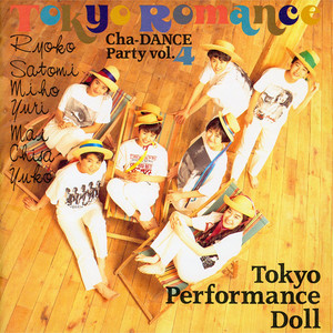 Tokyo Romance 〜Cha-DANCE Party Vol.4