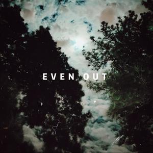 Even Out (Explicit)