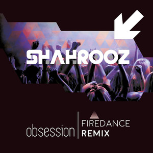 Obsession (Firedance Remix)