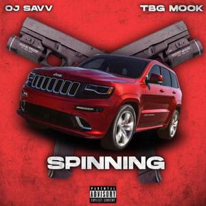 Spinning (feat. TBG Mook) [Explicit]