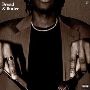 Bread and Butter (Explicit)