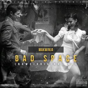 Bad Space(Nawe)