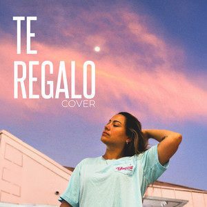 Te Regalo (Cover)