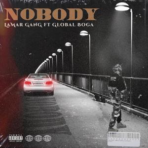 Nobody (feat. Global Boga) (Explicit)