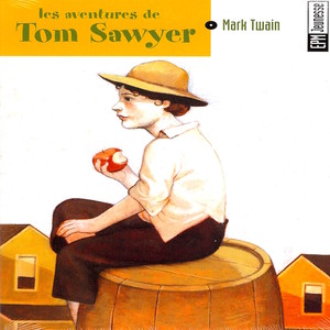 Mark Twain: Les aventures de Tom Sawyer