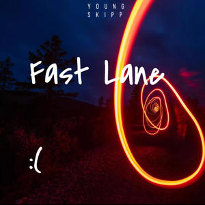 Fast Lane (Explicit)