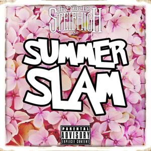 Summerslam (Explicit)