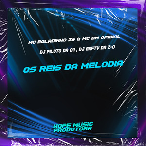 Os Reis da Melodia (Explicit)