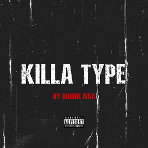 Killa Type (Explicit)