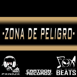 ZONA DE PELIGRO (Explicit)