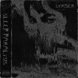 Sleep Paralysis (Explicit)