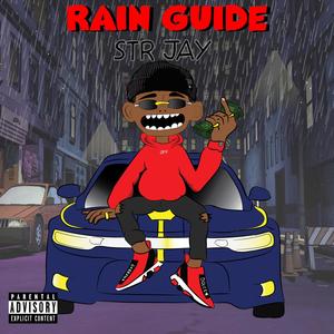 RAIN GUIDE (Explicit)